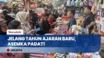Besok Mulai Masuk Sekolah! Orang Tua Serbu Pasar Asemka Berburu Buku & Alat Tulis Murah