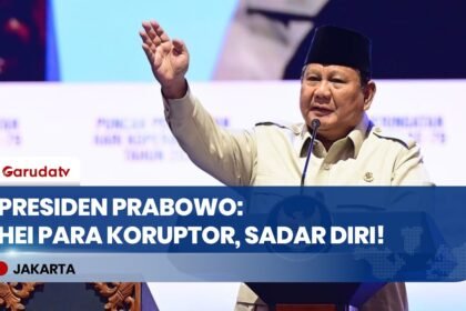 Pidato Berapi-api Presiden Prabowo: "Hei Para Koruptor, Sadar Diri! Hentikan Praktek-Praktekmu!"