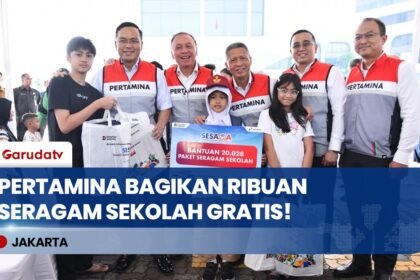 Pertamina Bagikan 20 Ribu Paket Seragam Gratis Sambut Tahun Ajaran Baru