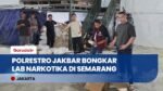 Lintas Provinsi! Polres Jakbar Bongkar Lab Narkoba Rahasia di Semarang, Sita Ratusan Kilo Bahan Baku