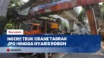 Truk Muatan Crane Tabrak JPO Tendean Jaksel Hingga Nyaris Roboh & Tiang Terlepas!