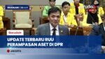 Update RUU Perampasan Aset: DPR Gandeng Praktisi Hukum & Mahasiswa Garap Regulasi Baru Total