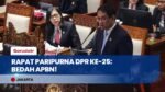 Rapat Paripurna Ke-25 DPR RI: Bahas Tanggapan Pemerintah Atas Pertanggungjawaban APBN 2025