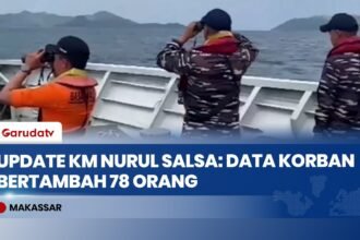 Update KM Nurul Salsa: Data Korban Bertambah Jadi 78 Orang, Tim SAR Masih Cari 25 Penumpang