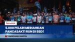 Pancasakti Run 2026 Sukses Digelar! 5.000 Pelari Meriahkan BSD City, Ahok Ikut Kategori 5,5K