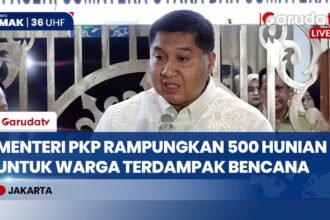 Menteri PKP: 500 Hunian Tetap di Tiga Provinsi Terdampak Bencana Rampung Dibangun