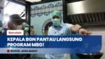 Gerak Cepat Kepala BGN Sudaryono Sidak Sekolah & Pendistribusian MBG di Bogor