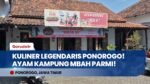 Kuliner Legendaris Ponorogo! Warung Ayam Kampung Mbah Parmi Laris Manis Masak Pakai Kayu Bakar