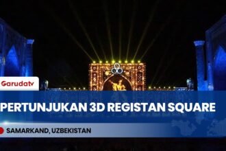 Spektakuler! Pertunjukan Cahaya 3D Registan Square Samarkand Pukau Wisatawan di Uzbekistan