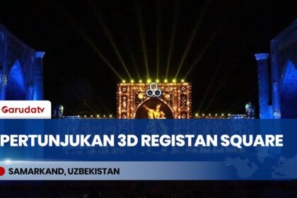 Spektakuler! Pertunjukan Cahaya 3D Registan Square Samarkand Pukau Wisatawan di Uzbekistan