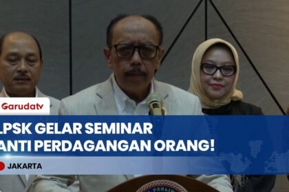 Peringati Hari Anti Perdagangan Orang Sedunia, LPSK Catat Tren TPPO Terus Meningkat di 2026