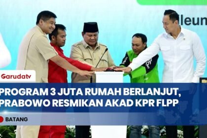 Prabowo Resmikan Akad Massal 62 Ribu Rumah Subsidi KPR FLPP di 36 Provinsi