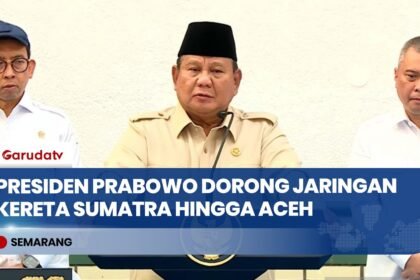 Presiden Prabowo Targetkan Jalur Kereta Lampung–Banda Aceh Terhubung Lewat Trans Sumatra Railway