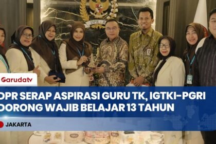 IGTKI-PGRI Minta Pengangkatan Guru TK Honorer Jadi PPPK dalam Audiensi dengan Dasco