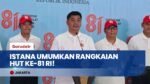 Istana Umumkan Rangkaian Bulan Kemerdekaan HUT Ke-81 RI, Ada Doa Kebangsaan Hingga Lari Merdeka