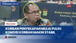 Kondisi 3 Korban Penyekapan di Jakpus Membaik, Polisi Fokus Pulihkan Trauma Korban