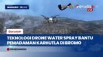 BPBD Jatim Kerahkan Drone Water Spray Padamkan Kebakaran Bromo