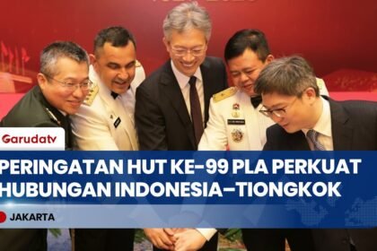 Peringatan HUT ke-99 PLA di Jakarta Perkuat Hubungan Pertahanan Indonesia–Tiongkok
