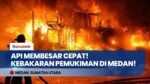 Kebakaran Hebat Hantam Pemukiman Pandau Hulu Medan, Asap Tebal Membumbung Tinggi