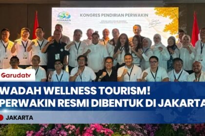Wadah Wellness Tourism, Kongres Pendirian Perwakin Resmi Dibentuk di Jakarta