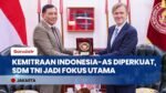 Indonesia-AS Perkuat Kerja Sama Pertahanan dan Pelatihan TNI