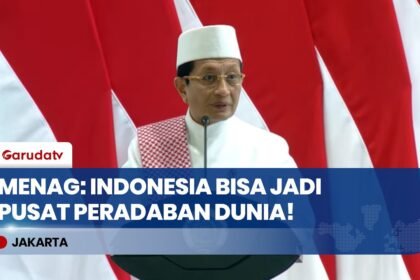 Menag Nasaruddin Umar: Indonesia Berpotensi Jadi Episentrum Peradaban Dunia!