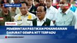Gempa NTT, Pemerintah Satukan Koordinasi Penanganan Lewat Posko Nasional