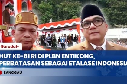 Ketua Komisi II DPR Raih Momentum Kemerdekaan di Beranda Terdepan PLBN Entikong