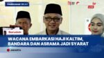 Wacana Embarkasi Haji Kaltim dan Bandara IKN, Menteri Haji Ungkap Syarat Kelayakan
