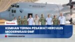 Kemhan Terima Pesawat Hercules C-130H Hasil Modernisasi Industri Dalam Negeri PT GMF