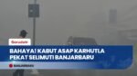 Kabut Asap Pekat Selimuti Banjarbaru, Kualitas Udara Masuk Kategori Sangat Tidak Sehat