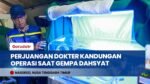 Perjuangan Dokter Kandungan Selamatkan Dua Bayi di Tengah Gempa M 7,7 dan Mati Lampu