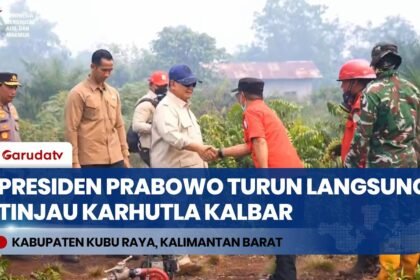 Presiden Prabowo Pimpin Rapat & Turun Langsung Tinjau Karhutla di Kubu Raya Kalbar