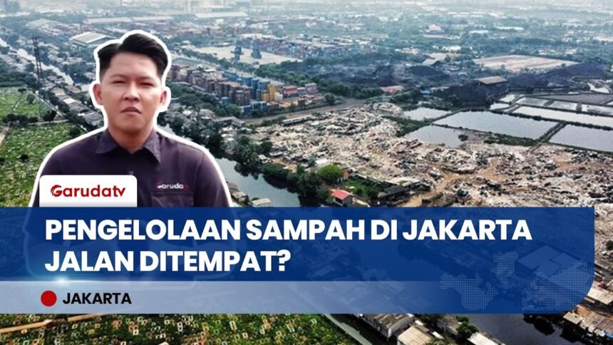 Pengelolaan Sampah Jakarta Jalan di Tempat? TPS Liar Marak & Bantargebang Nyaris Overkapasitas