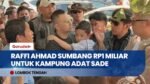 Raffi Ahmad dkk Salurkan Donasi Rp1 Miliar untuk Bangun Kembali Kampung Adat Sade