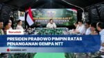 Presiden Prabowo Pimpin Rapat Terbatas Penanganan Pasca-Gempa Bumi di Nagekeo NTT