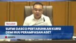 Sufmi Dasco Tegaskan Tak Ragu Lengser Bila Target RUU Perampasan Aset Meleset