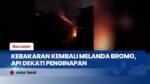 Kebakaran Lereng Semeru Meluas, 170 Pendaki di Ranu Kumbolo Dievakuasi Darurat
