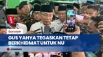 Gus Yahya menegaskan tetap berkhidmat untuk NU meski tak lagi menjabat Ketua Umum PBNU