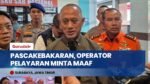 Pasca Kebakaran KMP Mutiara Sentosa II, Operator Pelayaran Minta Maaf & Siapkan Asuransi