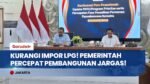 Tekan Impor LPG! Pemerintah Percepat Pembangunan Jaringan Gas Rumah Tangga