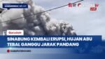 Waspada! Gunung Sinabung Semburkan Abu Hitam 3,5 Km, Jalur Lalu Lintas Terganggu