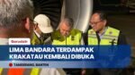 Menhub Dudy Purwagandhi Umumkan 5 Bandara Terdampak Abu Krakatau Kembali Dibuka Berjalan Normal