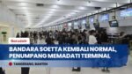 Bandara Soekarno-Hatta Kembali Normal Pasca Erupsi Krakatau, Melayani 113 Ribu Penumpang