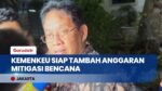 Kemenkeu Siap Tambah Anggaran Mitigasi Bencana, Menkeu Purbaya: Asal Hitungannya Jelas & Tak Ngaco