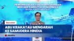 BNPB: Abu Vulkanik Anak Krakatau Bergerak Ke Samudera Hindia, Warga Dilarang Masuk Radius 3 KM