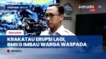 Gunung Anak Krakatau Kembali Erupsi Selasa Pagi, BMKG: Sebaran Abu Bergerak Ke Selatan & Barat