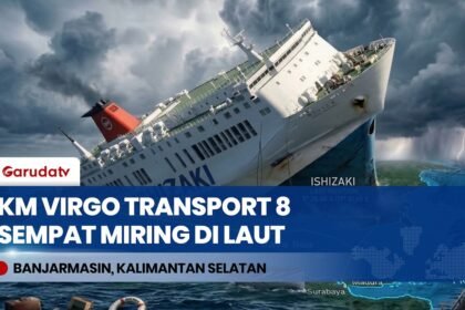 KM Virgo Transport 8 Hilang Kontak di Laut Jawa: Kapal Sempat Miring, 86 Penumpang Dievakuasi