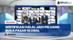 Jelang Wajib Halal 2026, Sertifikasi Halal Jadi Peluang Buka Pasar Global Bagi UMKM