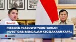 Instruksi Tegas Presiden Prabowo: Usut Tuntas & Investigasi Mendalam Kecelakaan KMP Virgo 8